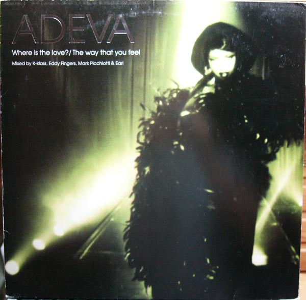 Where Is The Love? / The Way That You Feel Adeva