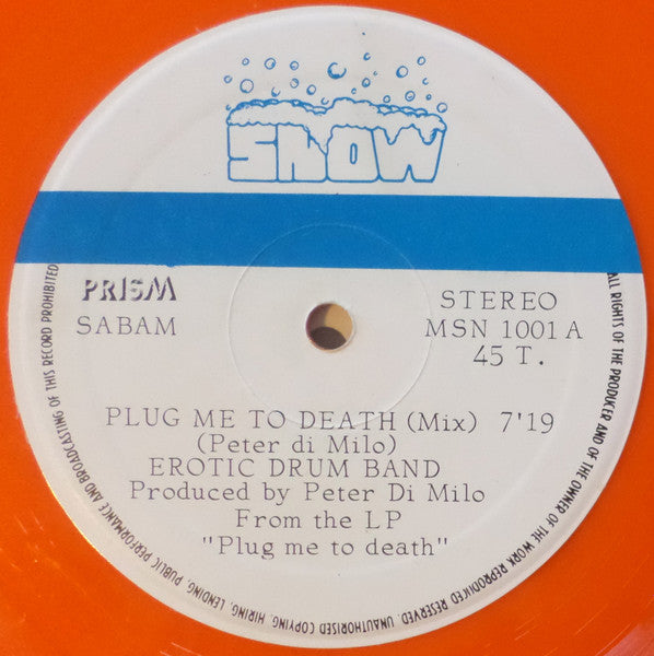 Plug Me To Death Erotic Drum Band