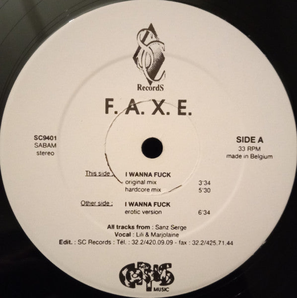 I Wanna Fuck F.A.X.E. (2)