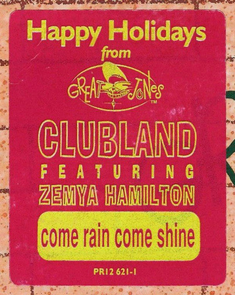 Come Rain Come Shine Clubland,Zemya Hamilton