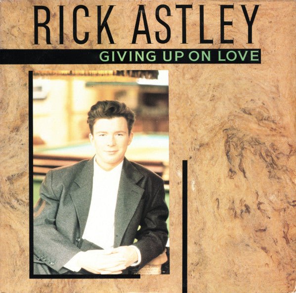 Giving Up On Love Rick Astley