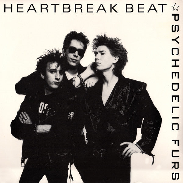 Heartbreak Beat The Psychedelic Furs