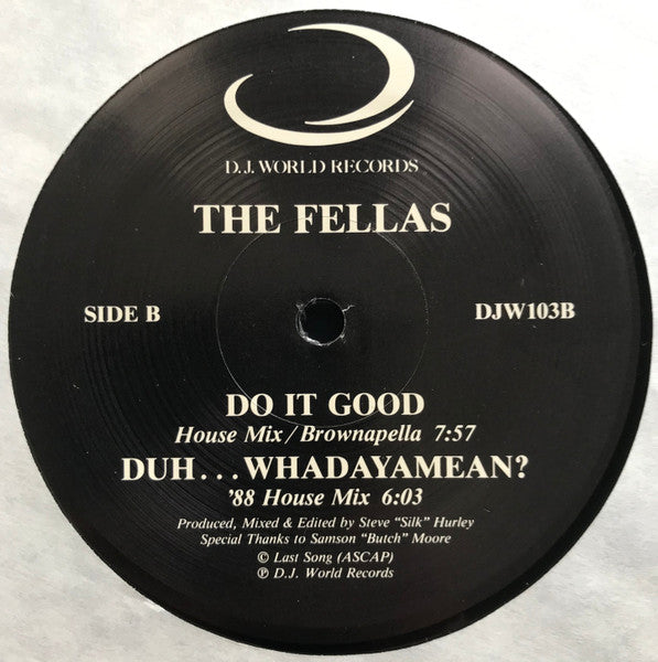 Duh...Whadaya Mean / Do It Good The Fellas
