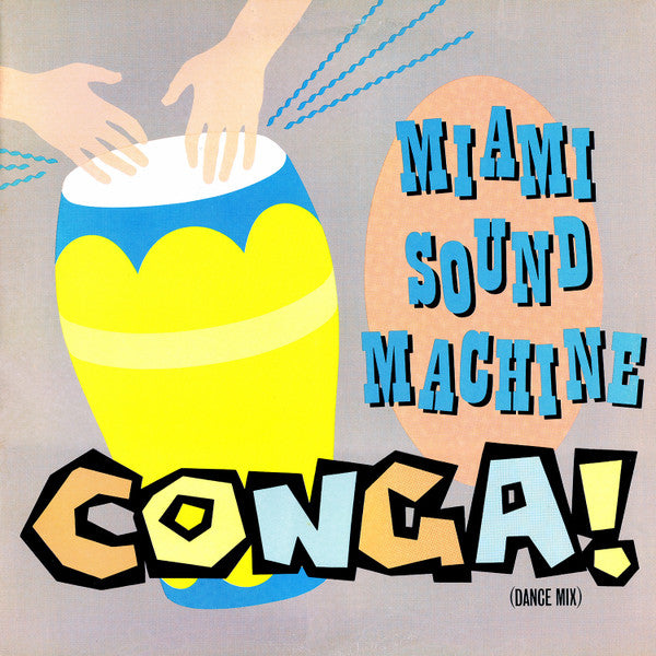 Conga! (Dance Mix) Miami Sound Machine