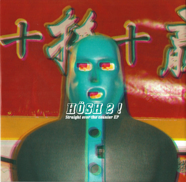 Straight Over The Counter EP Hösh!