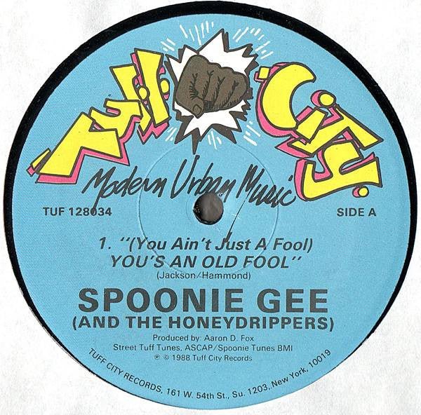 (You Ain't Just A Fool) You's An Old Fool Spoonie Gee