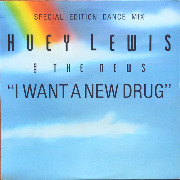 I Want A New Drug Huey Lewis & The News