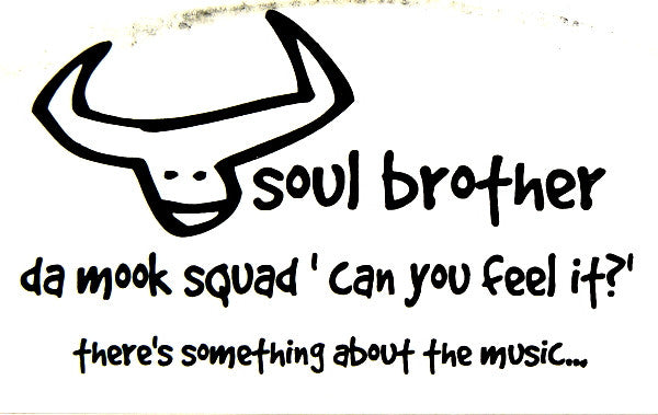 Can You Feel It? Da Mook Squad