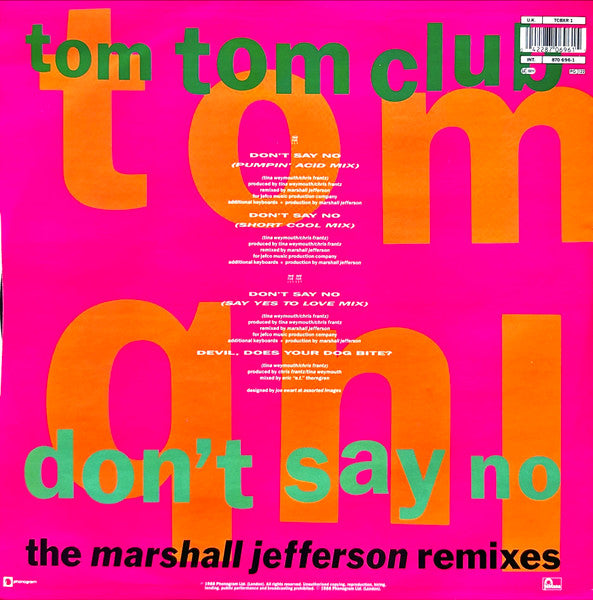 Don't Say No (The Marshall Jefferson Remixes) Tom Tom Club