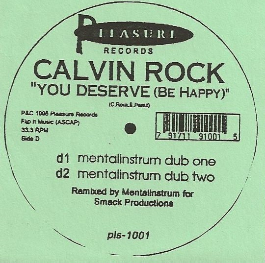You Deserve (Be Happy) Calvin Rock