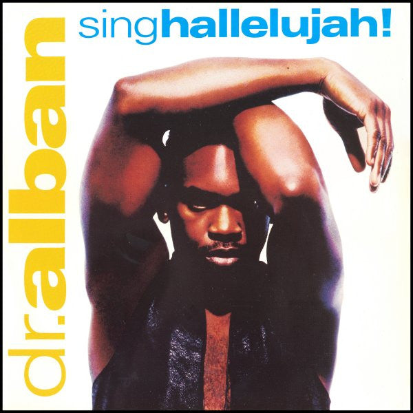 Sing Hallelujah! Dr. Alban
