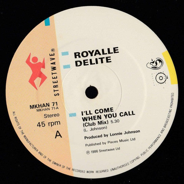 I'll Come When You Call Royalle Delite