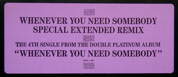 Whenever You Need Somebody Rick Astley