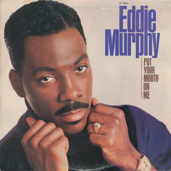 Put Your Mouth On Me Eddie Murphy