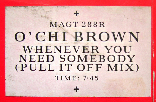Whenever You Need Somebody 2 O'Chi Brown