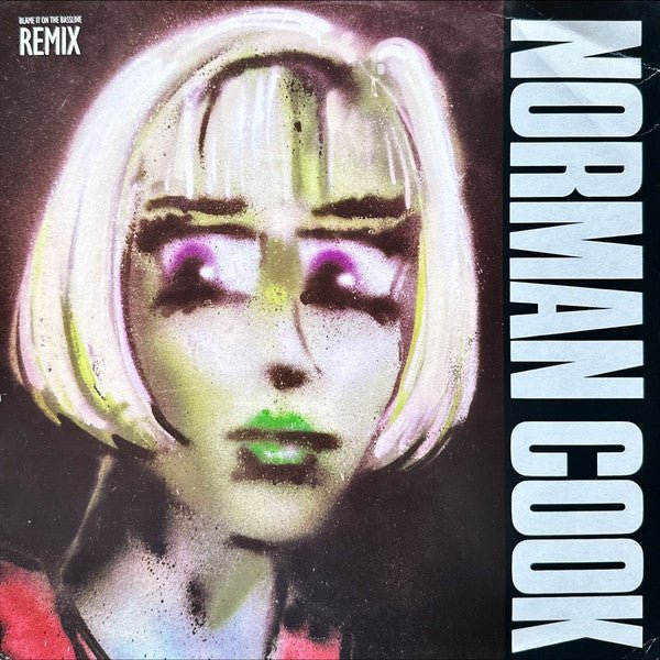 Blame It On The Bassline (Remix) Norman Cook