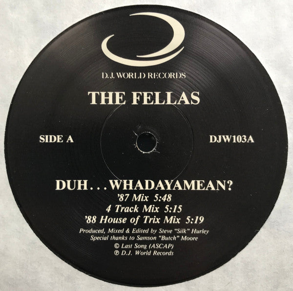 Duh...Whadaya Mean / Do It Good The Fellas