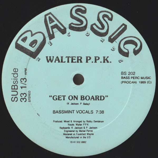 Get On Board Walter P.P.K.