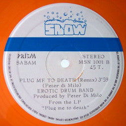 Plug Me To Death Erotic Drum Band