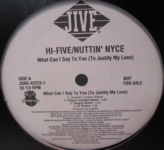 What Can I Say To You (To Justify My Love) Hi-Five,Nuttin' Nyce