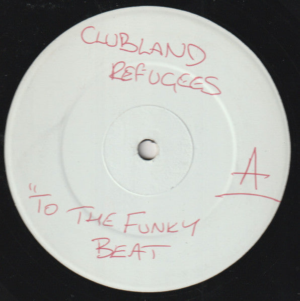 Rock Da Funky Beat Clubland Refugees