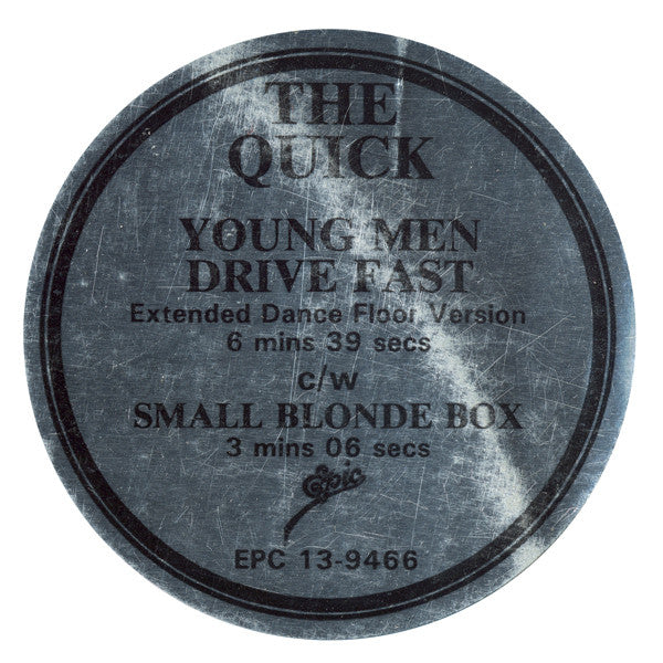 Young Men Drive Fast The Quick