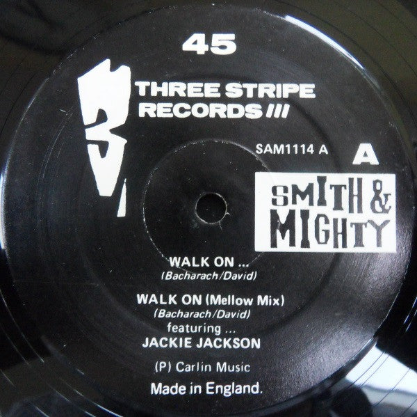 Walk On... / Travelling Smith & Mighty