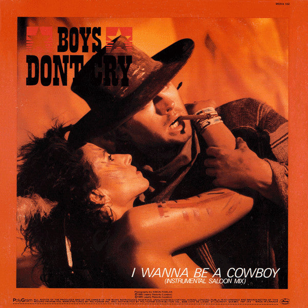 I Wanna Be A Cowboy Boys Don't Cry