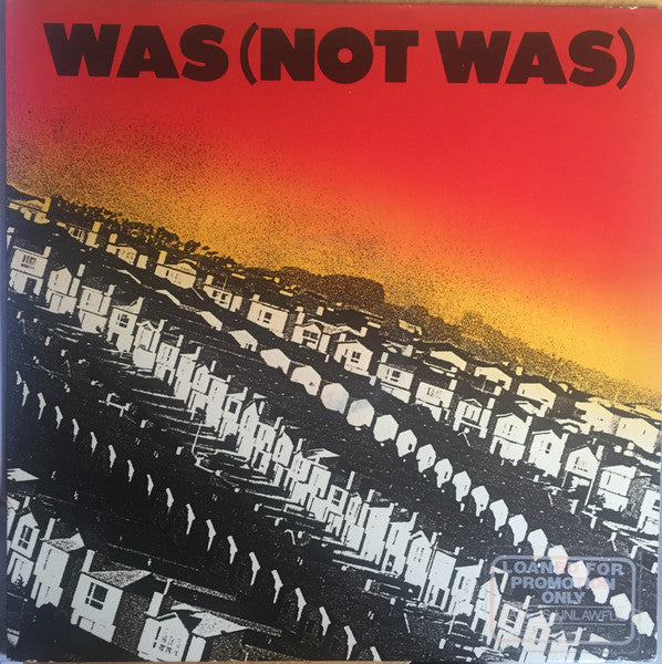 Was (Not Was) Was (Not Was)