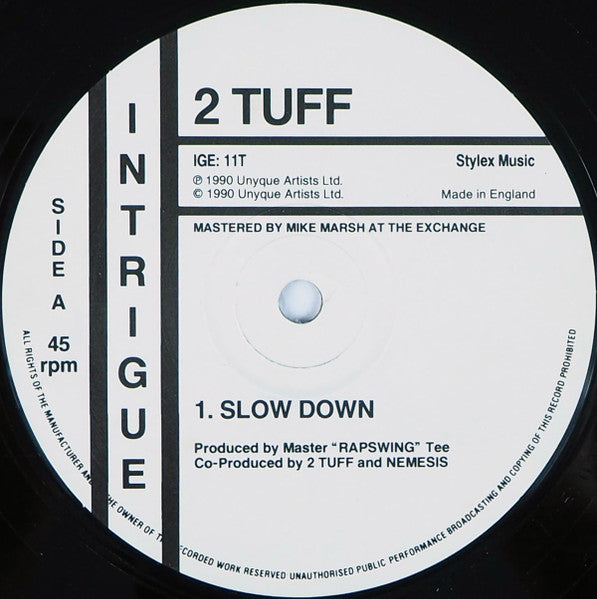 Slow Down 2 Tuff