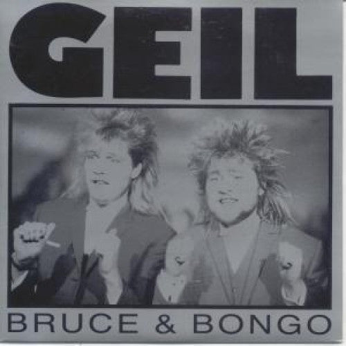 Geil Bruce & Bongo