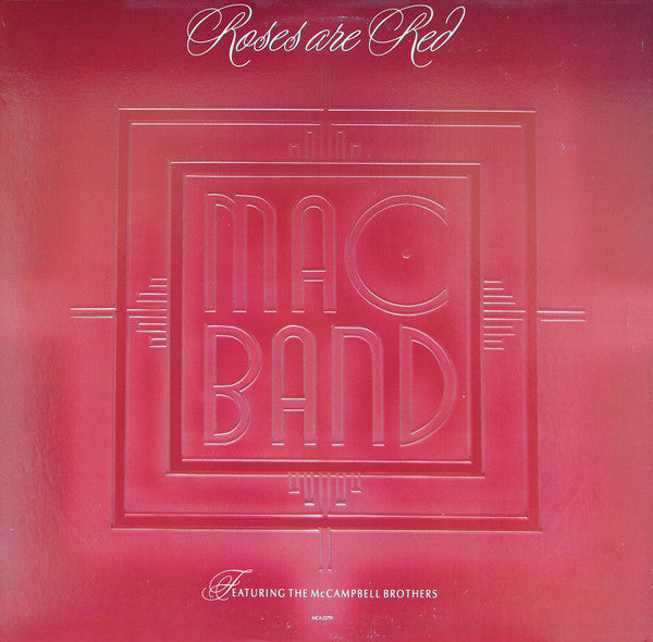 Roses Are Red Mac Band Featuring The McCampbell Brothers