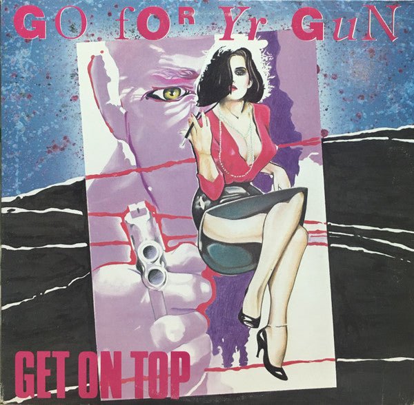 Get On Top Go For Yr Gun