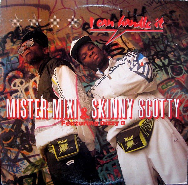 I Can Handle It Mister Mixi,Skinny Scotty,Dizzy D