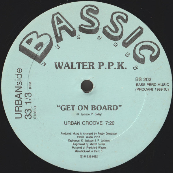 Get On Board Walter P.P.K.