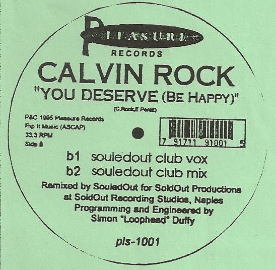 You Deserve (Be Happy) Calvin Rock