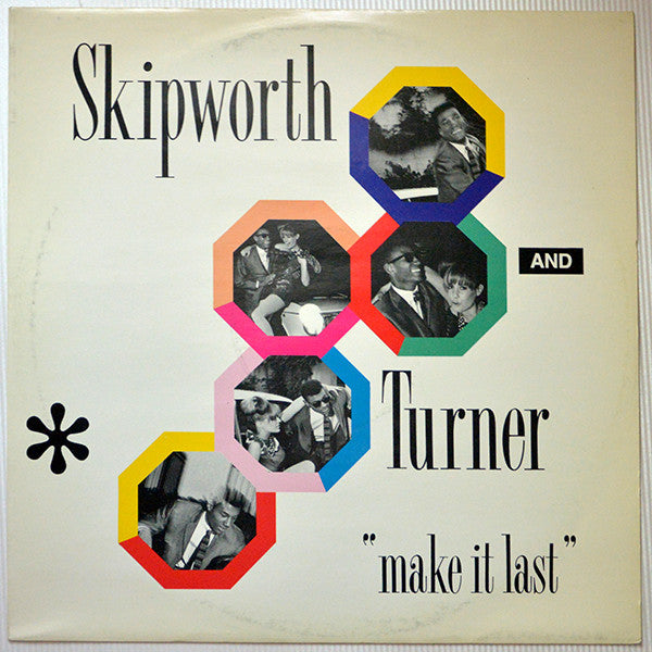 Make It Last Skipworth & Turner