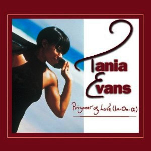 Prisoner Of Love (La-Da-Di) Tania Evans