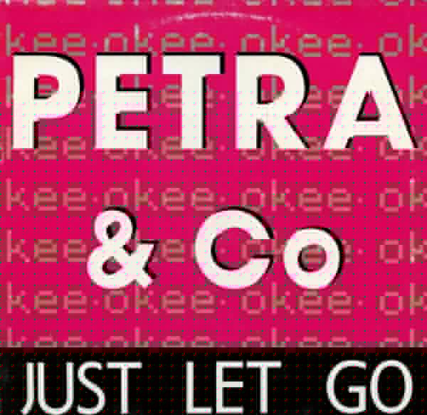 Just Let Go / Laat Je Gaan Petra & Co