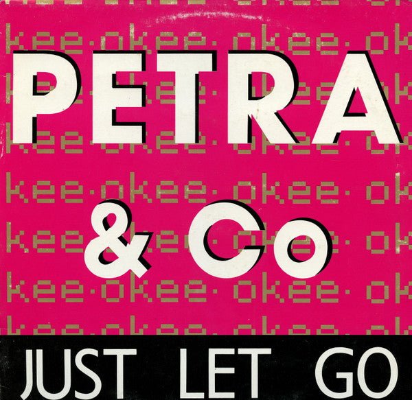 Just Let Go / Laat Je Gaan Petra & Co