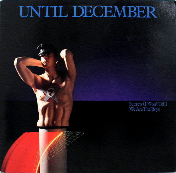 Secrets (I Won't Tell) / We Are The Boys Until December