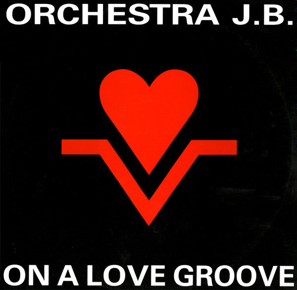 On A Love Groove Orchestra JB