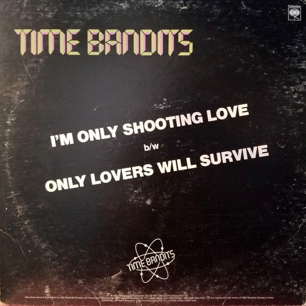 I'm Only Shooting Love Time Bandits