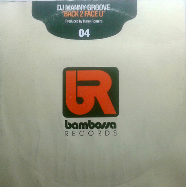 Back 2 Face U DJ Manny Groove