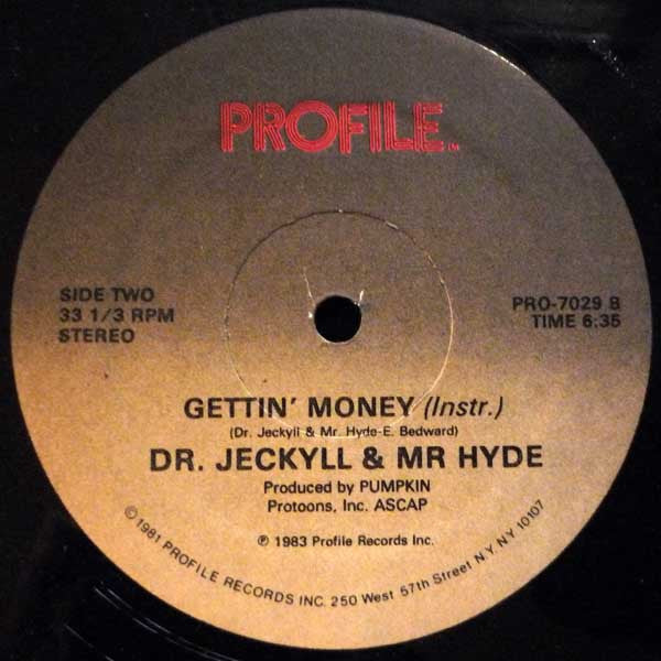 Gettin' Money Dr. Jeckyll & Mr. Hyde