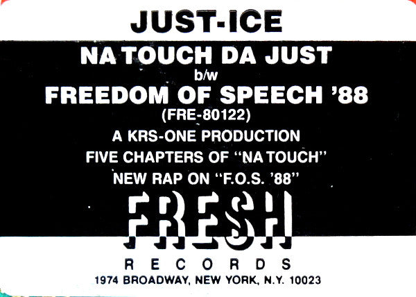 Na Touch Da Just / Freedom Of Speech '88 Just-Ice