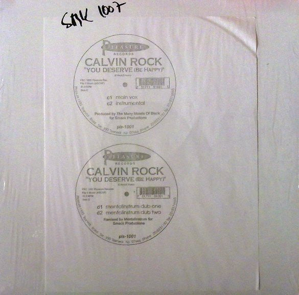 You Deserve (Be Happy) Calvin Rock