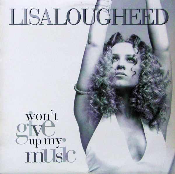 Won't Give Up My Music Lisa Lougheed