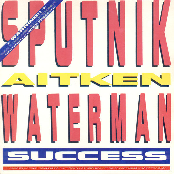 Success Sigue Sigue Sputnik,Stock, Aitken & Waterman