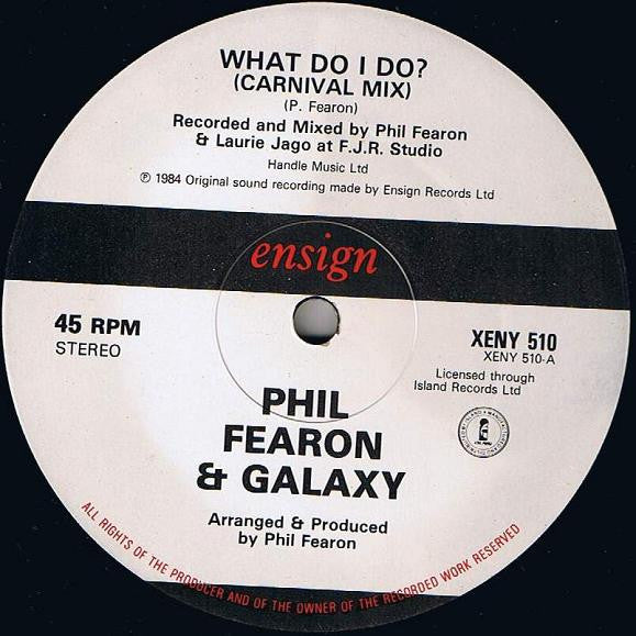 What Do I Do? (Carnival Mix c/w Mix-In-Dub) Phil Fearon & Galaxy